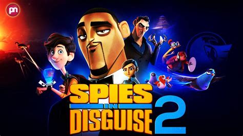 when is spies in disguise 2 coming out|Spies In Disguise 2: Release Date & Story Details .